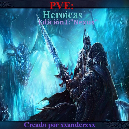 PVE: Heroicas Edicion1"Nexus" - Warcraft 3: Custom Map avatar
