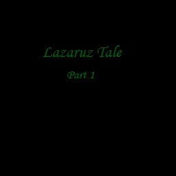 Lazaruz Tale Part 1 - Warcraft 3: Custom Map avatar